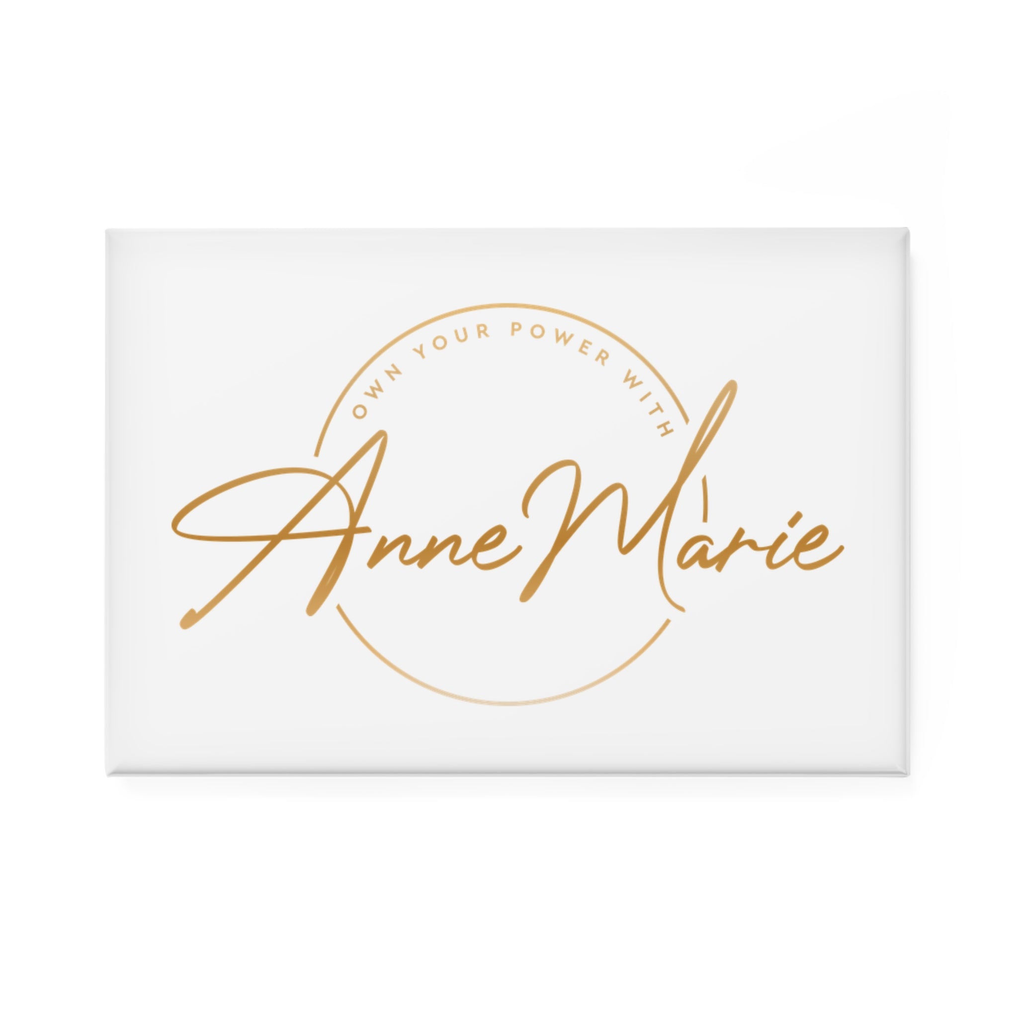 Own Your Power with Anne Marie Logo Magnet