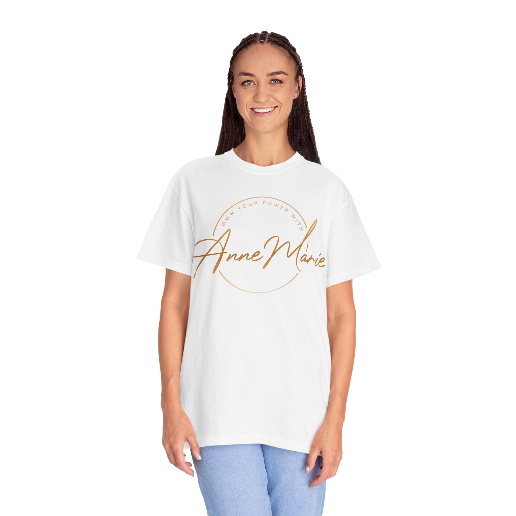 Own Your Power With AnneMarie T-Shirt