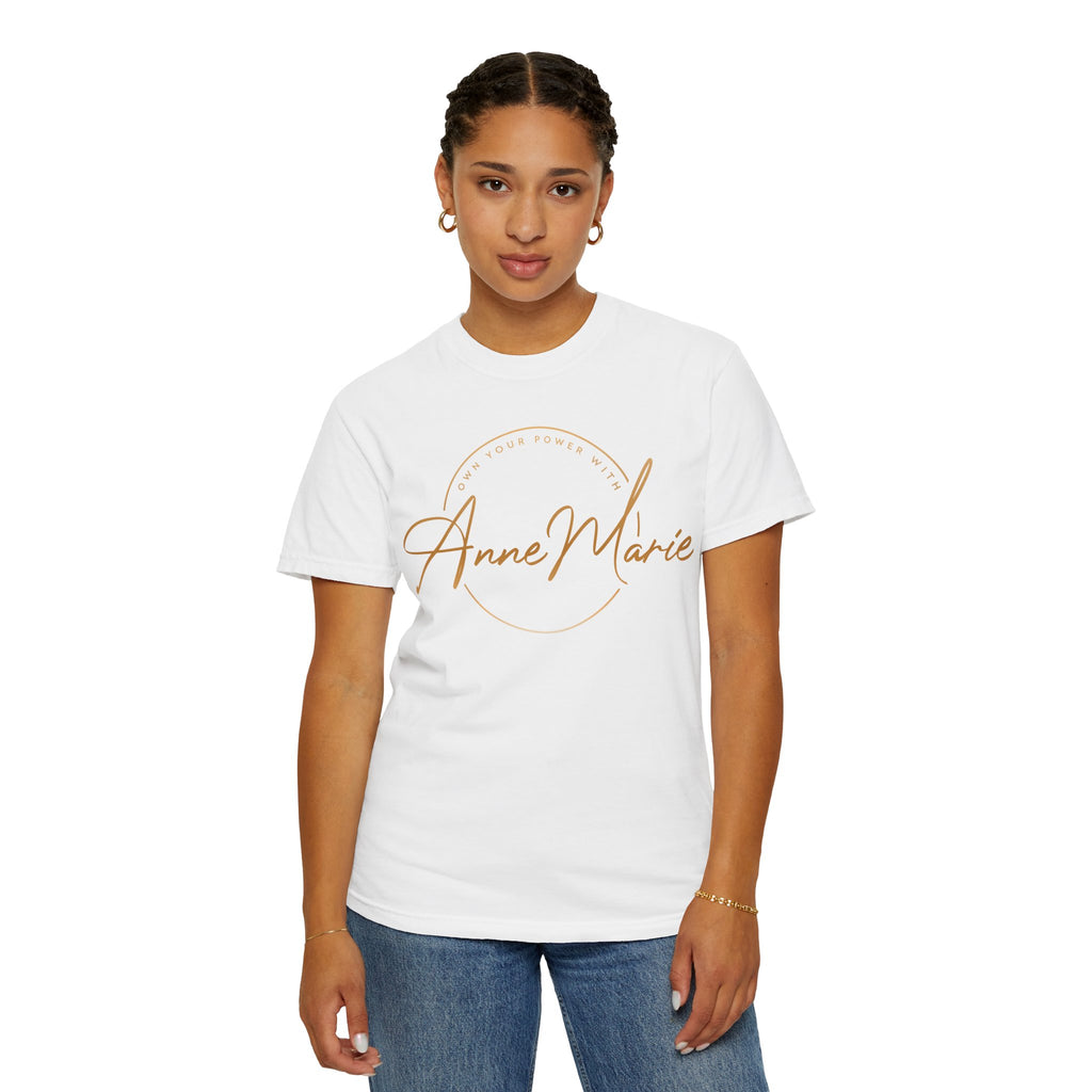 Own Your Power With AnneMarie T-Shirt