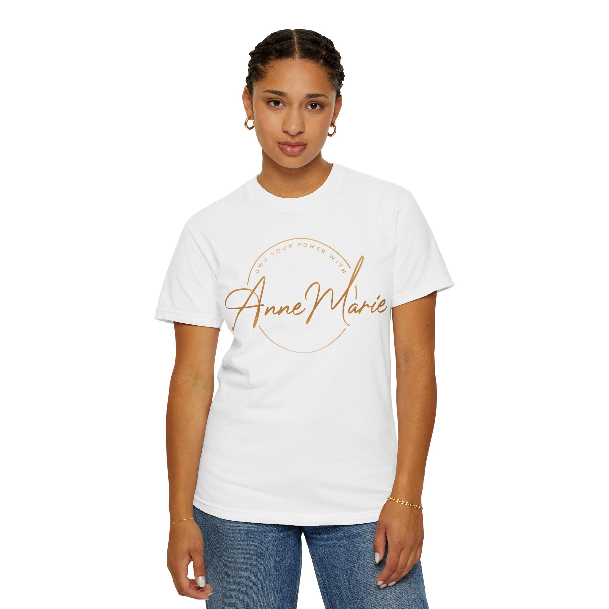 Own Your Power With AnneMarie T-Shirt