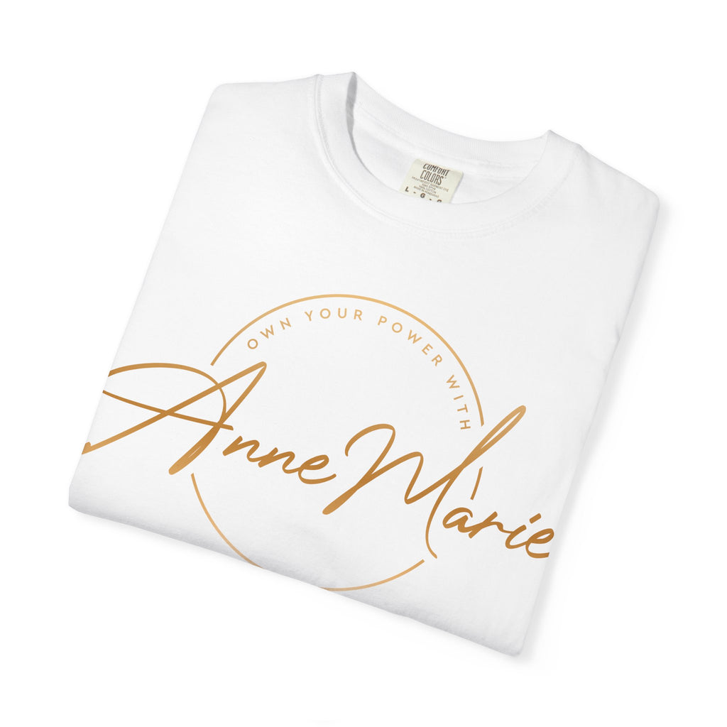 Own Your Power With AnneMarie T-Shirt
